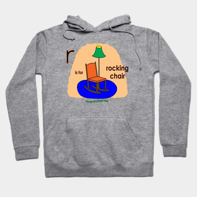 r is for rocking chair Hoodie by mygrandmatime